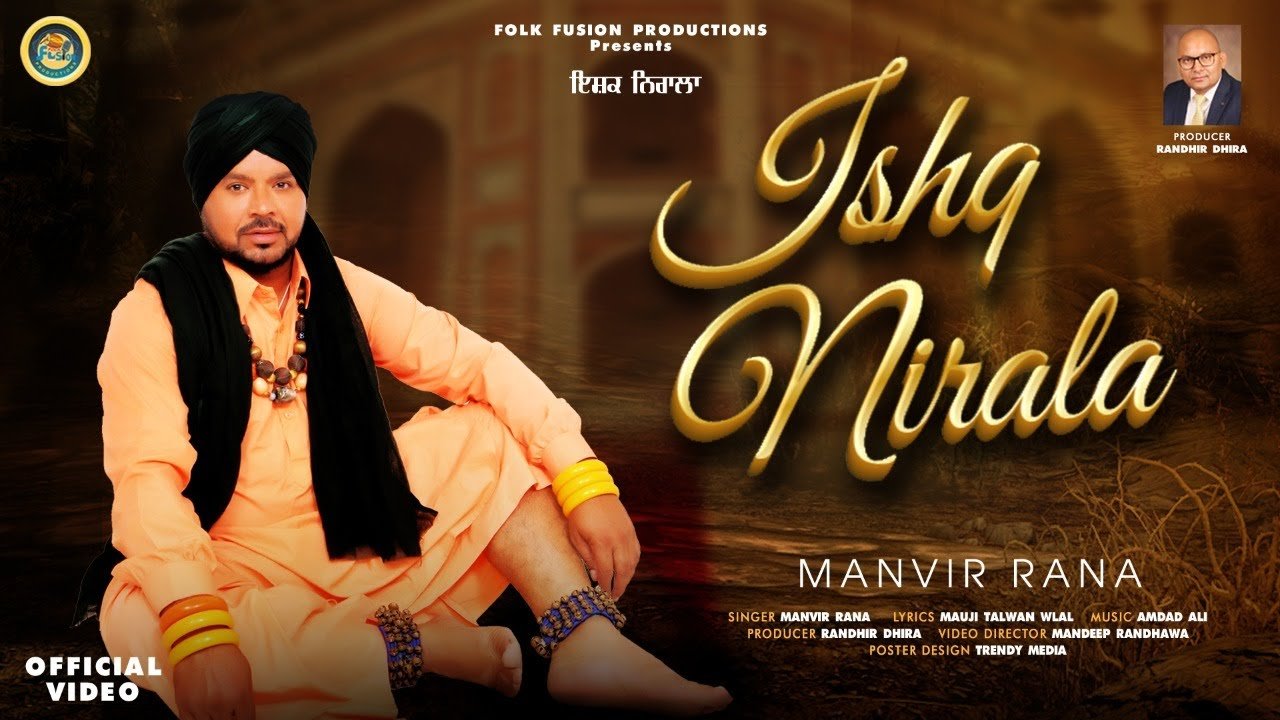 ISHQ NIRALA|| Official Video|| Manvir Rana|| Latest Punjabi Song 2022|| Folk Fusion Productions||