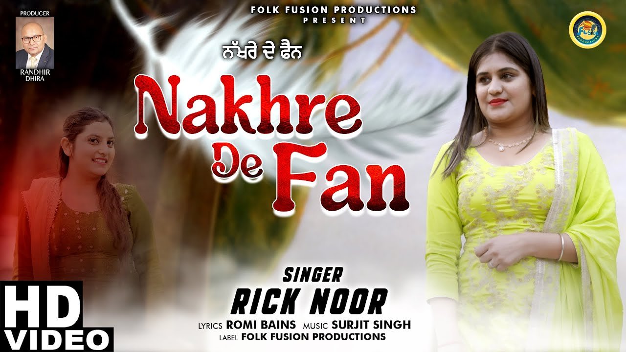 Nakhre De Fan || Rick Noor || Folk Fusion Productions
