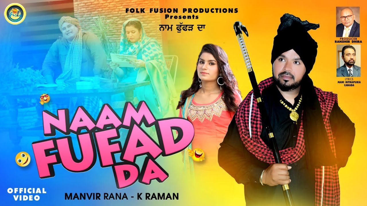 NAAM FUFAD DA  || Manvir Rana || Folk Fusion Productions|| 2022 ||