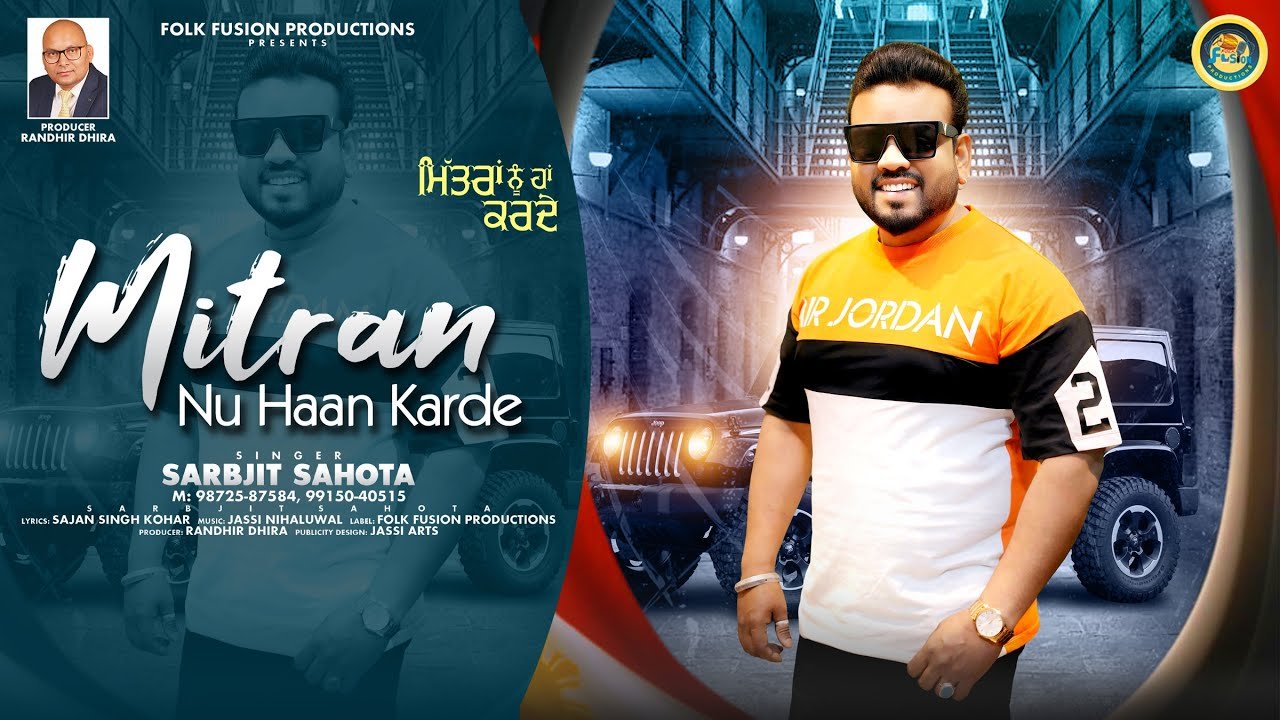Mitran Nu Haan Karde || Singer Sarbjit Sahota || Folk Fusion Productions