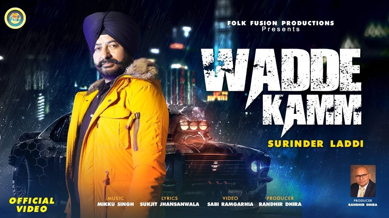 Latest Punjabi Song 2021 | Surinder Laddi | Wadde kamm | Folk Fusion Productions |